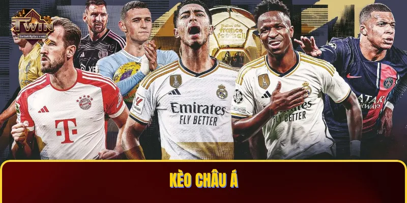 Kèo Châu Á Là Gì? 10 Bí Quyết Phân Tích Chuẩn Xác Từ TWIN68