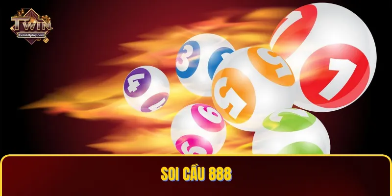 Soi Cầu 888 - Bí Quyết Dự Đoán Chuẩn Xác Từ Cao Thủ TWIN68